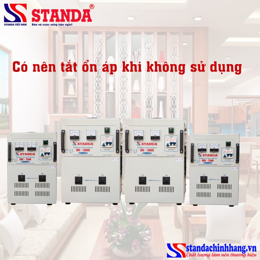 Có nên tắt ổn áp khi không sử dụng?